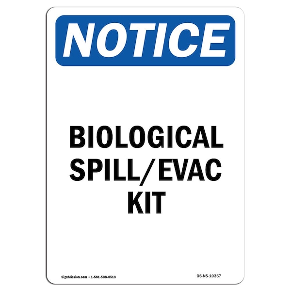 Safety Sign, OSHA Notice, 5" Height, Biological Spill Evac Kit Sign, Portrait, 10PK